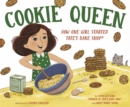 Cookie Queen : How One Girl Started TATE'S BAKE SHOP - Book