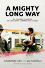 A Mighty Long Way (Adapted for Young Readers) : My Journey to Justice at Little Rock Central High School - Book