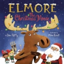 Elmore the Christmas Moose - Book