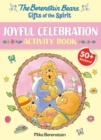 Berenstain Bears Gifts Of The Spirit Joyful Celebration Activity Book - Book