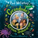 Grandude's Green Submarine - eAudiobook