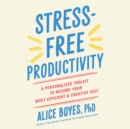 Stress-Free Productivity - eAudiobook