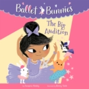 Ballet Bunnies #5: The Big Audition - eAudiobook