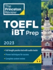 Princeton Review TOEFL iBT Prep with Audio/Listening Tracks, 2023 : Practice Test + Audio + Strategies & Review - Book