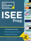 Princeton Review ISEE Prep : 3 Practice Tests + Review & Techniques + Drills - Book