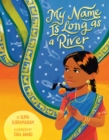 My Name Is Long as a River - Book