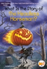 What Is the Story of the Headless Horseman? - Book
