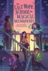 The Last Hope School for Magical Delinquents - Book