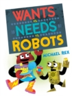 Wants vs. Needs vs. Robots - Book
