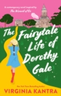 The Fairytale Life Of Dorothy Gale - Book