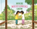Where Wildflowers Grow - Book