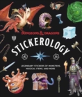 Dungeons & Dragons Stickerology : Legendary Stickers of Monsters, Magical Items, and More: Stickers for Journals, Water Bottles, Laptops, Planners, and More - Book