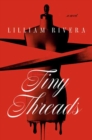 Tiny Threads : A Novel - Book