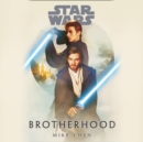 Star Wars: Brotherhood - eAudiobook