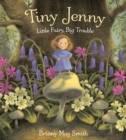 Tiny Jenny : Little Fairy, Big Trouble - Book