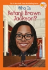 Who Is Ketanji Brown Jackson? - Book
