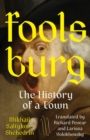 Foolsburg : The History of a Town - Book