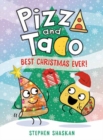 Pizza and Taco: Best Christmas Ever! : A Graphic Novel - Book
