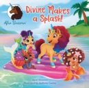 Divine Makes a Splash! - Book