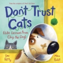 Don't Trust Cats : Life Lessons from Chip the Dog - Book