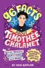96 Facts About Timothee Chalamet : Quizzes, Quotes, Questions, and More! With Bonus Journal Pages for Writing! - Book