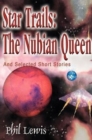 Star Trails: The Nubian Queen : And Selected Short Stories - Book