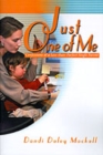 Just One of Me : Confessions of a Less-Than-Perfect Single Parent - Book