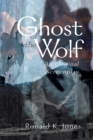 Ghost of the Wolf : An Original Screenplay - Book