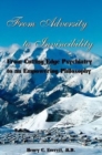 From Adversity to Invincibility : From Cutting-Edge Psychiatry to an Empowering Philosophy - Book