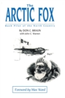 The Arctic Fox : Bush Pilot of the North Country - Book