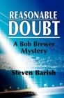 Reasonable Doubt : A Bob Brewer Mystery - Book