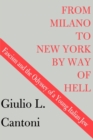 From Milano to New York by Way of Hell : Fascism and the Odyssey of a Young Italian Jew - Book