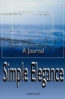 Simple Elegance : A Journal - Book