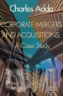 Corporate Mergers and Acquisitions : A Case Study - Book