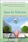 Quest for Perfection : The Drive to Breed Better Human Beings - Book