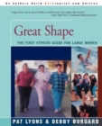 Great Shape : The First Fitness Guide for Large Women - Book