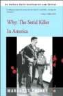 Why? : The Serial Killer in America - Book