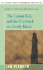 The Carson Kids and the Shipwreck on Grizzly Island - Book