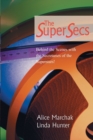The Super Secs : Behind the Scenes with the Secretaries of the Superstars! - Book