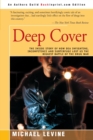 Deep Cover : The Inside Story of How DEA Infighting, Incompetence, and Subterfuge Lost Us the Biggest Battle of the Drug War - Book