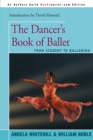 The Dancer's Book of Ballet : From Student to Ballerina - Book