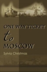 One-Way Ticket to Moscow - Book