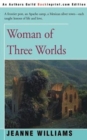 Woman of Three Worlds - Book
