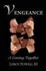Vengeance : A Coming Together - Book