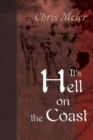 It's Hell on the Coast : A True Story of Expatriate Life in Nigeria, West Africa, During the Civil War of the 1960's - Book