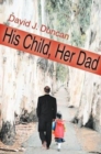 His Child, Her Dad - Book