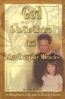 God is in the Kitchen and Other Everyday Miracles : A Daughter's Gift and a Daddy's Love - Book