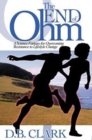 The End of Ohm : A Science Fantasy for Overcoming Resistant to Lifestyle Change - Book