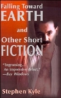 Falling Toward Earth and Other Short Ficton - Book