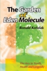 The Garden of Eden Molecule : The Key to Youth, Health and Longevity - Book